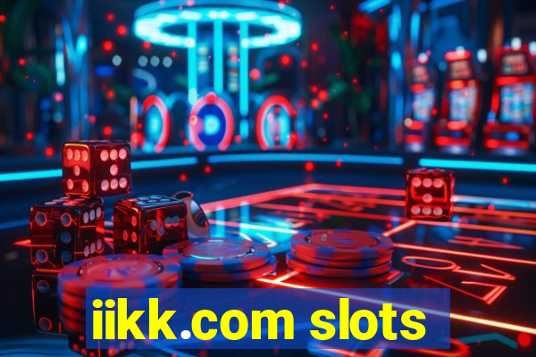 iikk.com slots